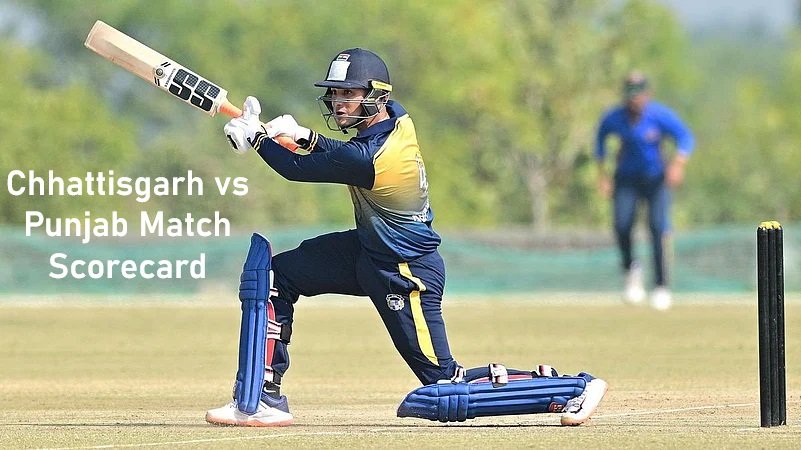 Chhattisgarh vs Punjab Match Scorecard