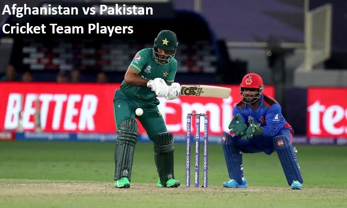 Afghanistan vs Pakistan Cricket Team Players